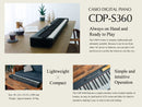 The CDP-S360 is a value for money digital piano with numerous built-in tones & rhythms. It is extremely lightweight and portable. Open to more possibilities by connecting to the Free Chordana Play for Piano app. Alternatively, purchase the optional WU-BT10 and use the CDP-S360 as a speaker.