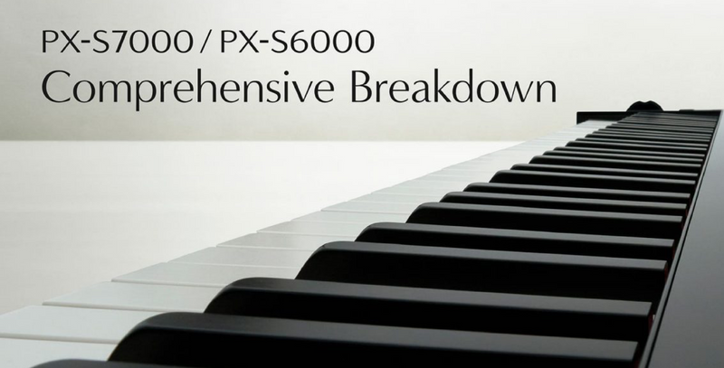 Privia - PX-S7000/PX-S6000 Comprehensive Breakdown – Casio Music SG Privia - PX-S7000/PX-S6000 Comprehensive Breakdown – Casio Music SG